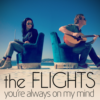 The Flights - You're Always On My Mind