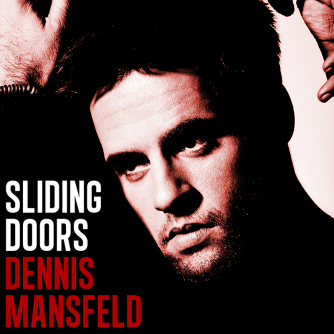 Dennis Mansfeld - Sliding Doors