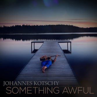 Johannes Kotschy - Something Awful