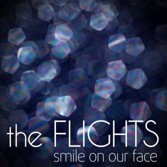 The Flights - Smile on our face