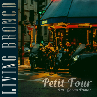 Living Bronco - Petit Four